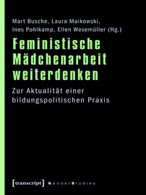 cover image of Feministische Mädchenarbeit weiterdenken